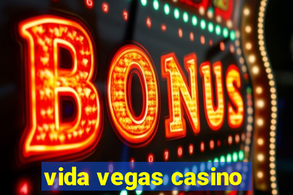 vida vegas casino